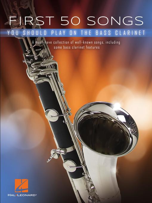 Cover image for First 50 Songs You Should Play on Bass Clarinet Songbook